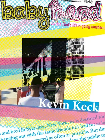 Babyhead: a novel of the 1990s by Kevin Keck